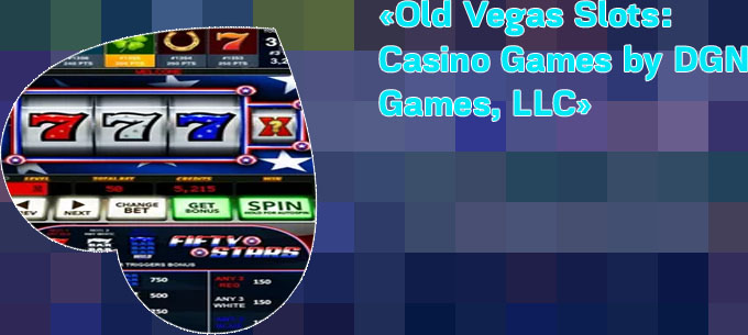 Old vegas slots casino games