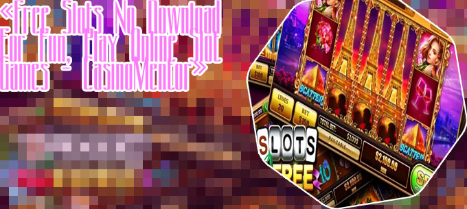 Play slots for fun no money